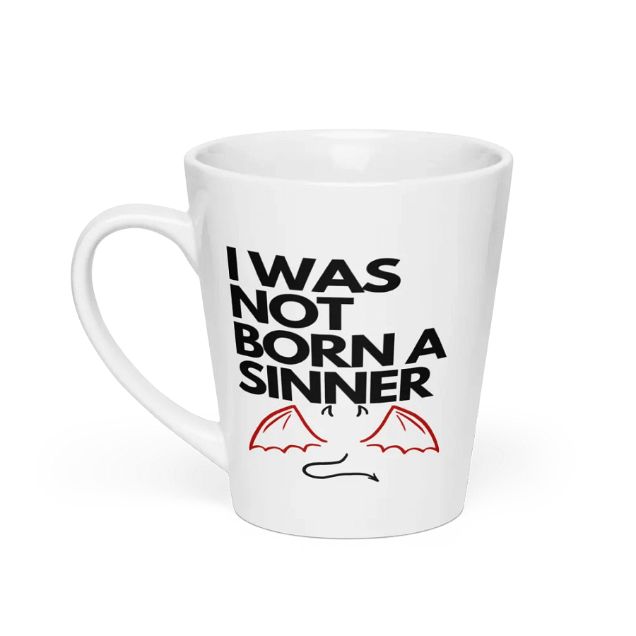 I Was Not Born a Sinner Latte Mug product image (1)
