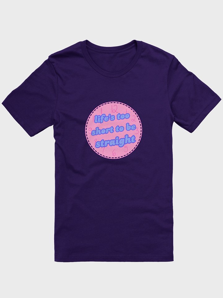 life's too short to be straight omnisexual t-shirt product image (1)