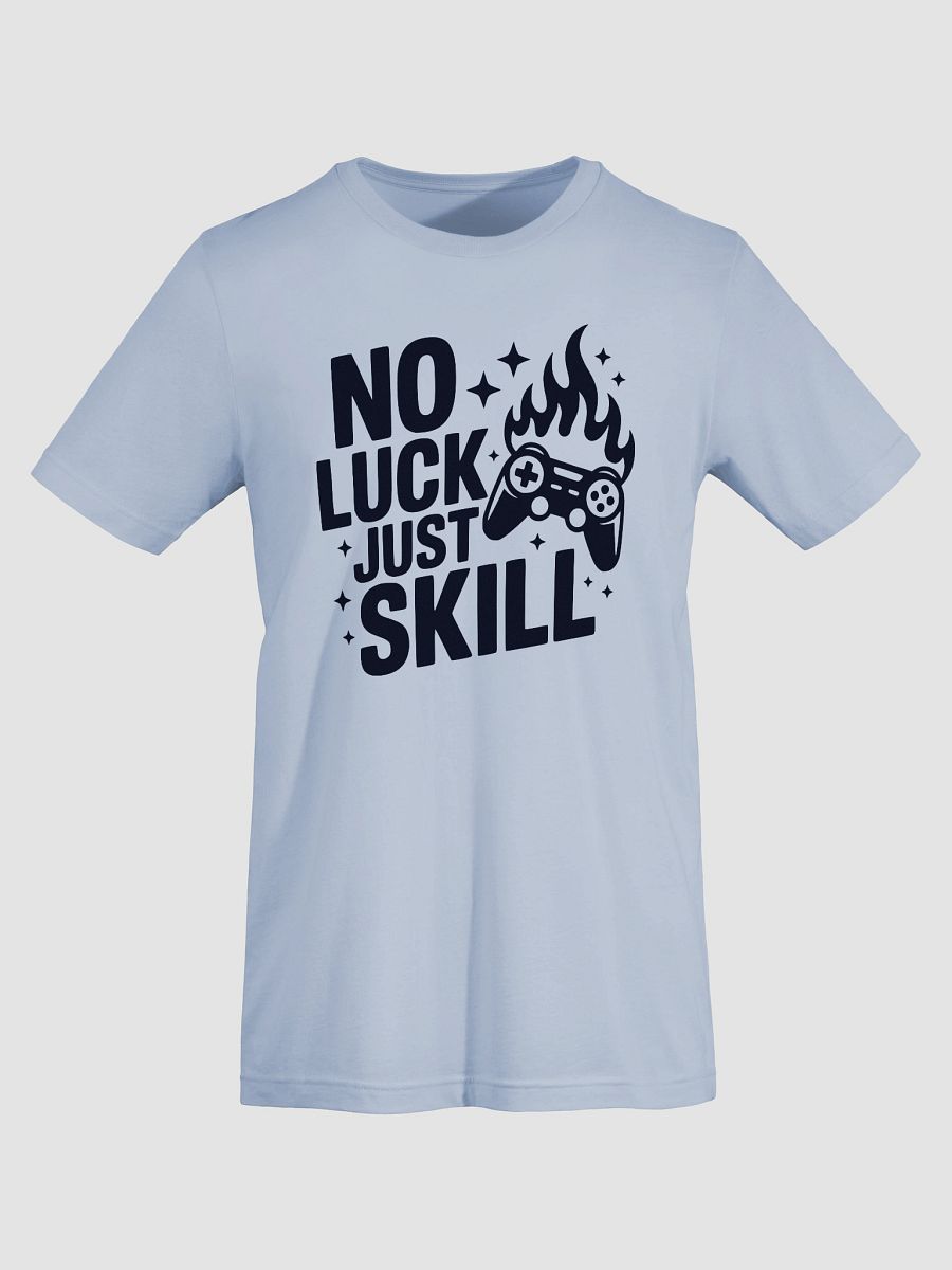 No Luck Just Skill product image (5)