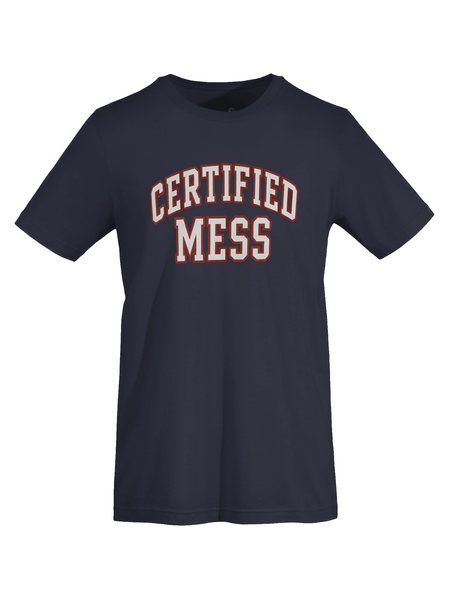 Certified Mess T-Shirt | Bold Varsity Overthink Wear product image (7)