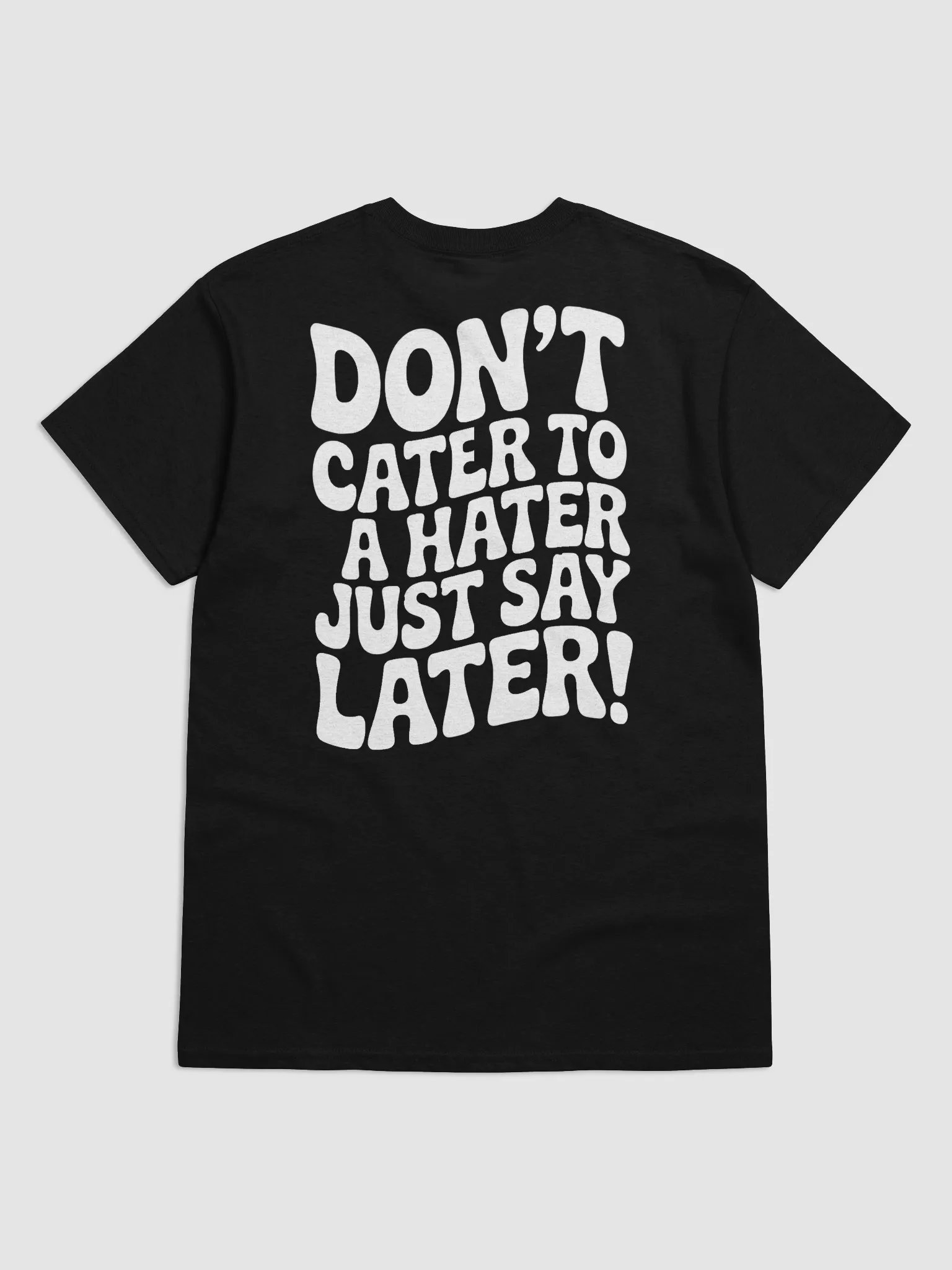 Don't Cater T-Shirt product image (15)