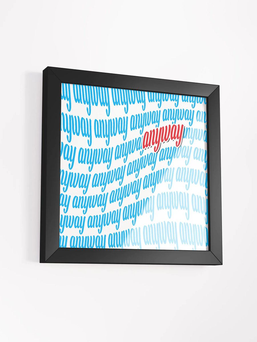 Anyway Framed Matte Poster product image (3)