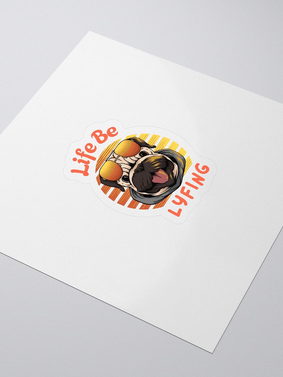 "Life Be Lyfing" Cool Pug Life Sticker product image (3)