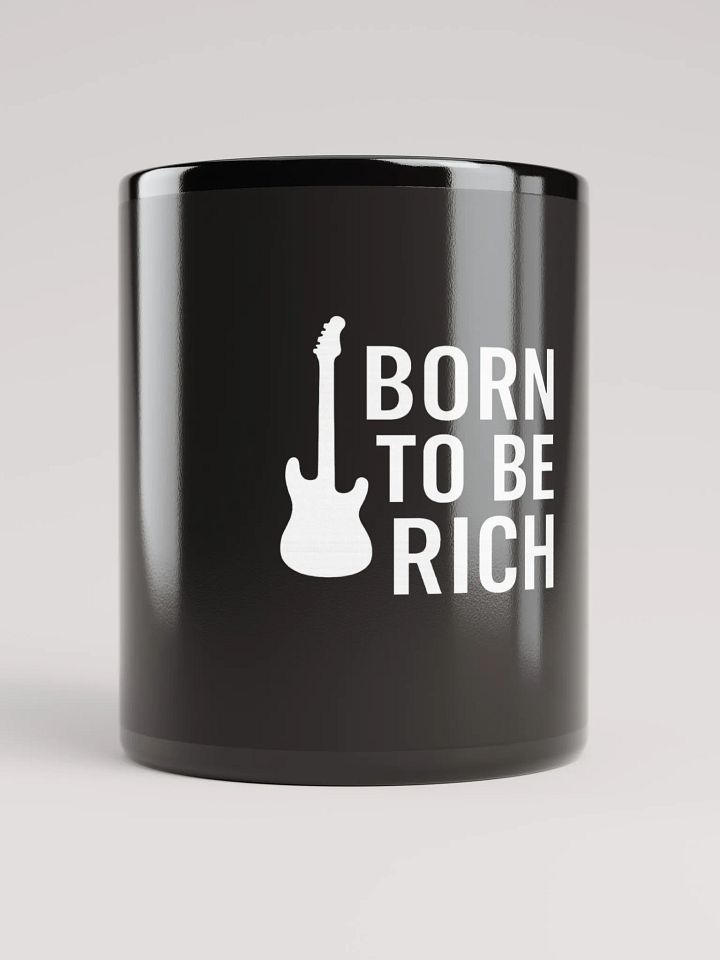 Born to Be Rich – Every Sip Counts Mug (11 oz & 15 oz) product image (1)