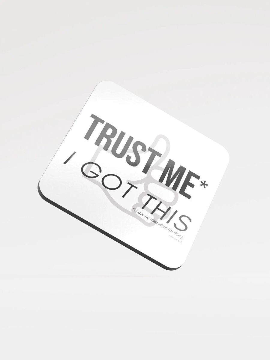 I Got This Coaster product image (1)