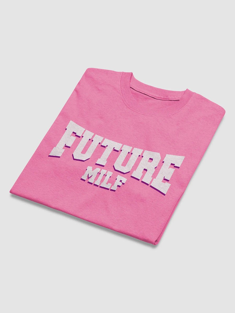 Future Milf - Novelty T-Shirt for Women (Valentines Special) product image (4)