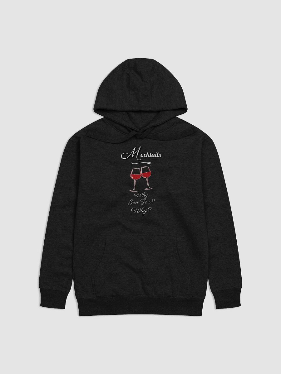 Mocktails - Why Gen Zers? Why? Funny Hoodie product image (5)