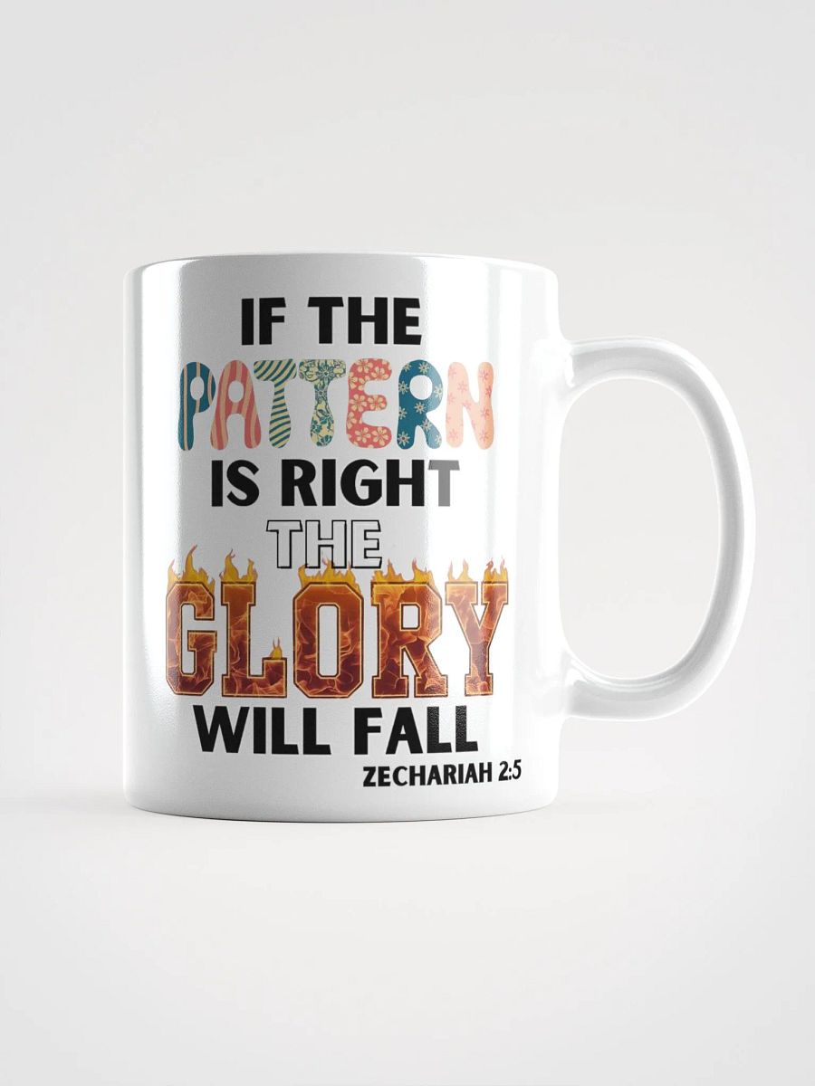 If The Pattern Is Right Motivational Mug product image (1)