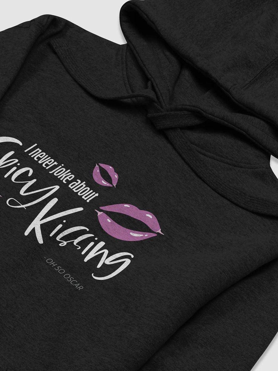 I Never Joke About Spicy Kissing Hoodie product image (12)