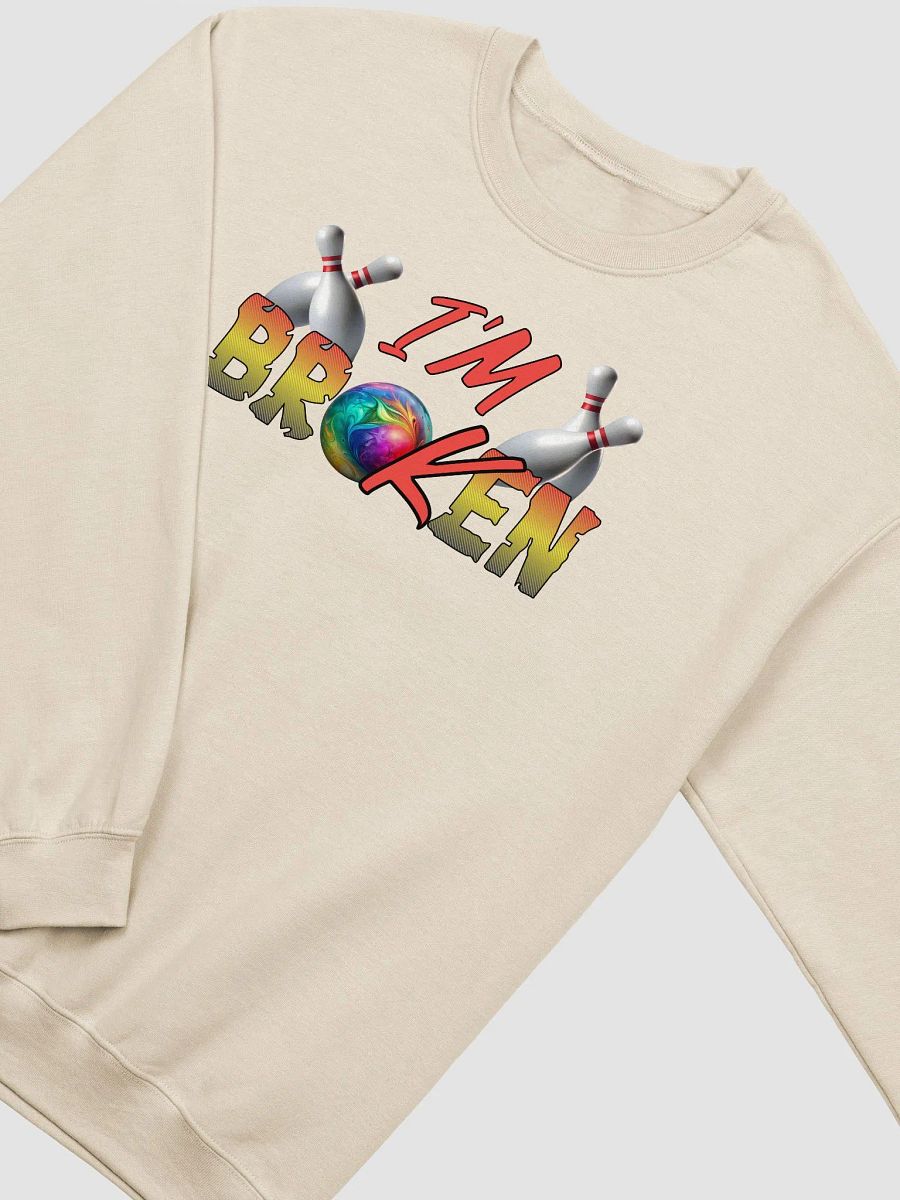 Im Broken Im Ok Bowling Unisex Crewneck Sweatshirt product image (20)