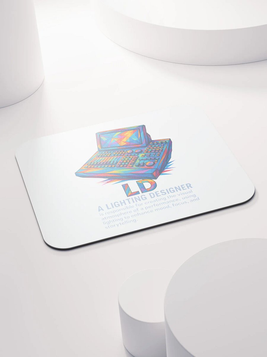Theatrically Jerry: "LD (Light Designer) Prismatic Series" Mouse Pad product image (4)