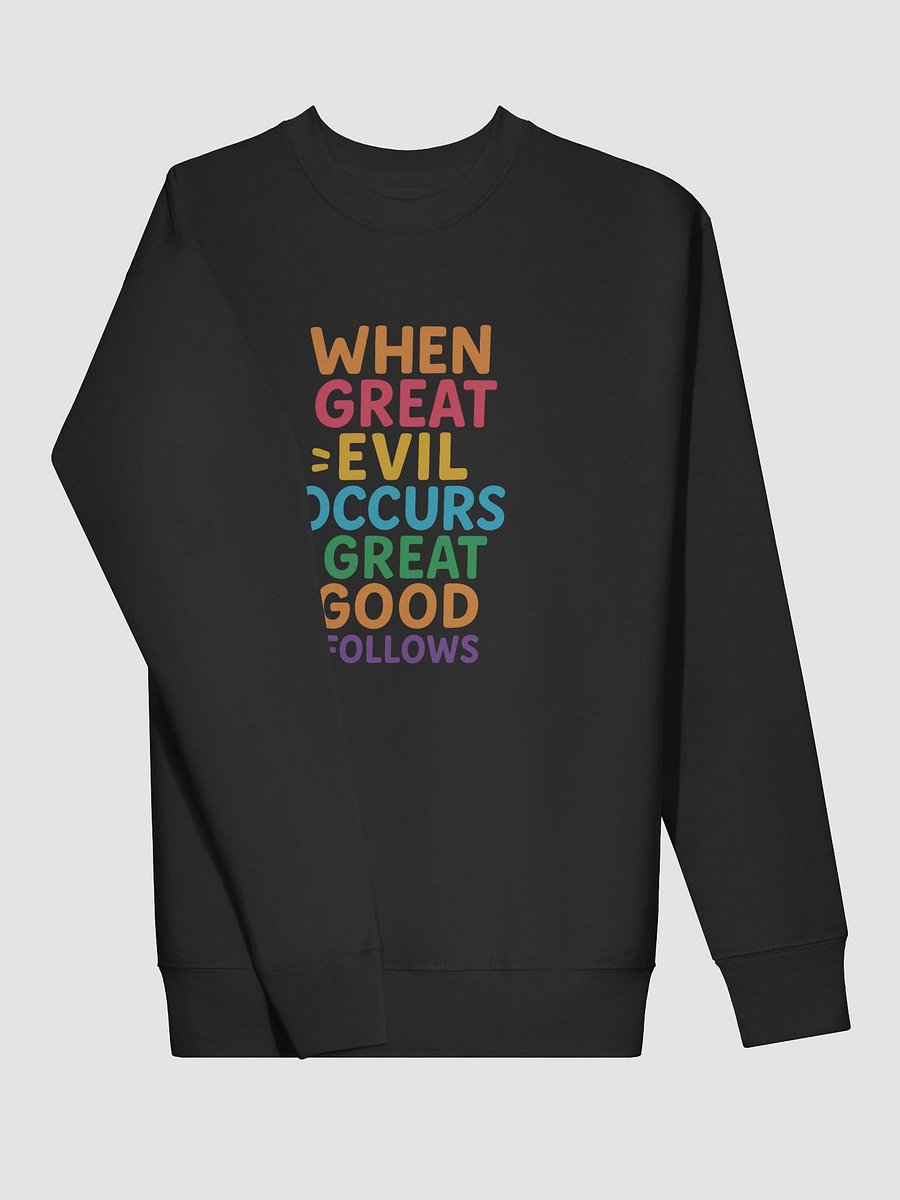 Nichiren Buddhism Sweatshirt – “When Great Evil Occurs, Great Good Follows” – Cotton Heritage Premium Unisex Pullover product image (3)