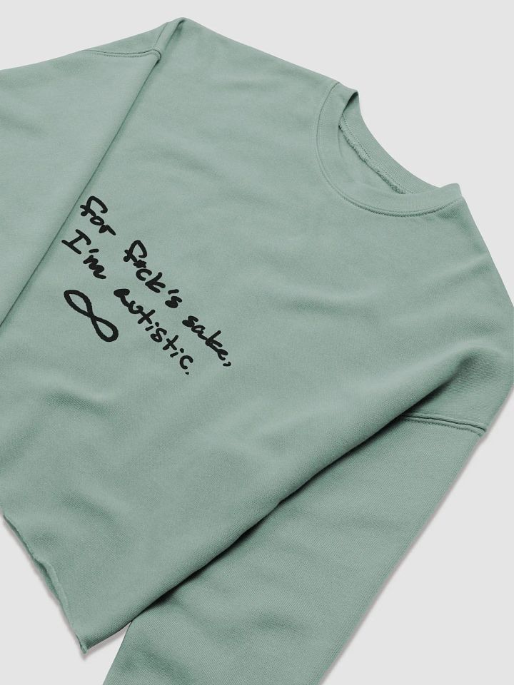 FFS I'm Autistic. cropped crewneck product image (1)