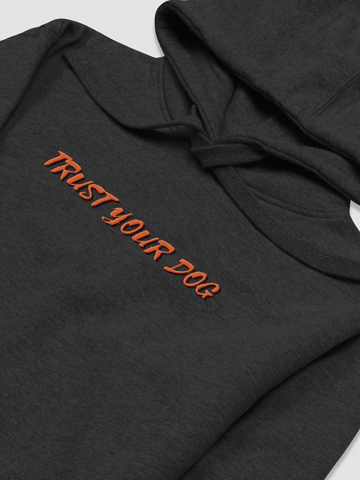 Fowler and Family: Trust Your Dog embroidered product image (1)