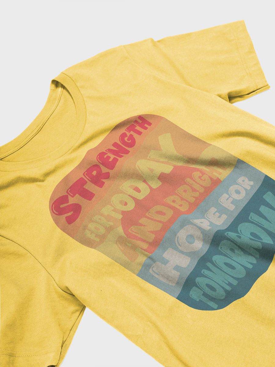 Strength for Today & Bright Hope for Tomorrow Tee product image (3)