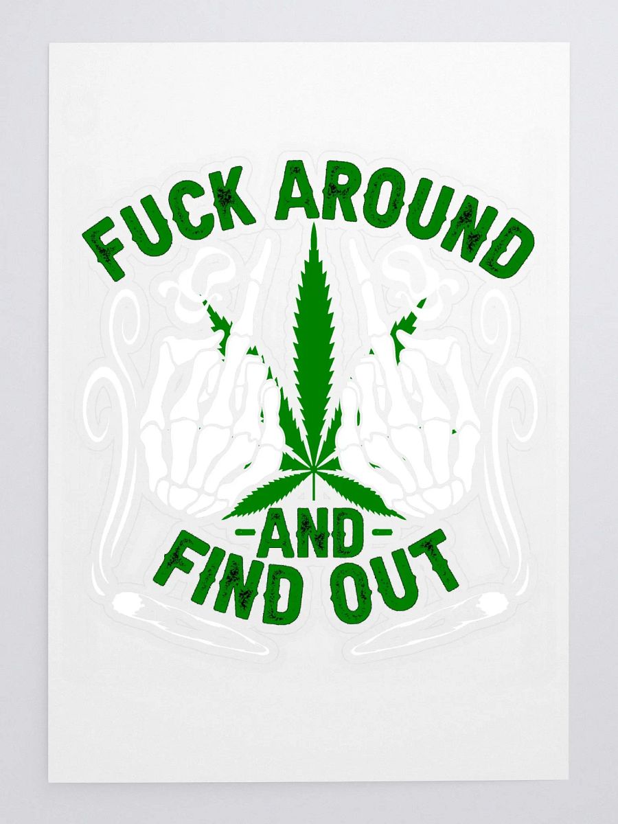 Hemp Quarters FAFO Sticker 6"x8.25" product image (3)