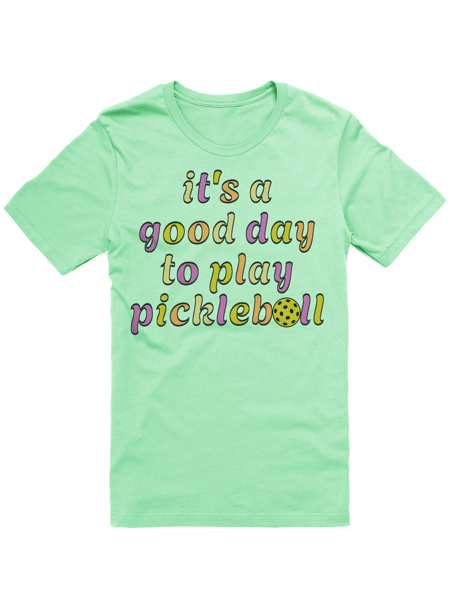 Its A Good Day To Play Pickleball Tee product image (28)