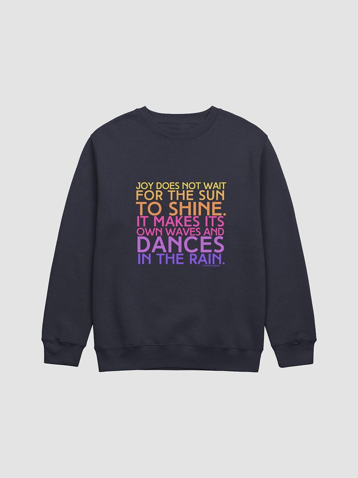 Joy Does Not Wait Crewneck Sweatshirt product image (1)