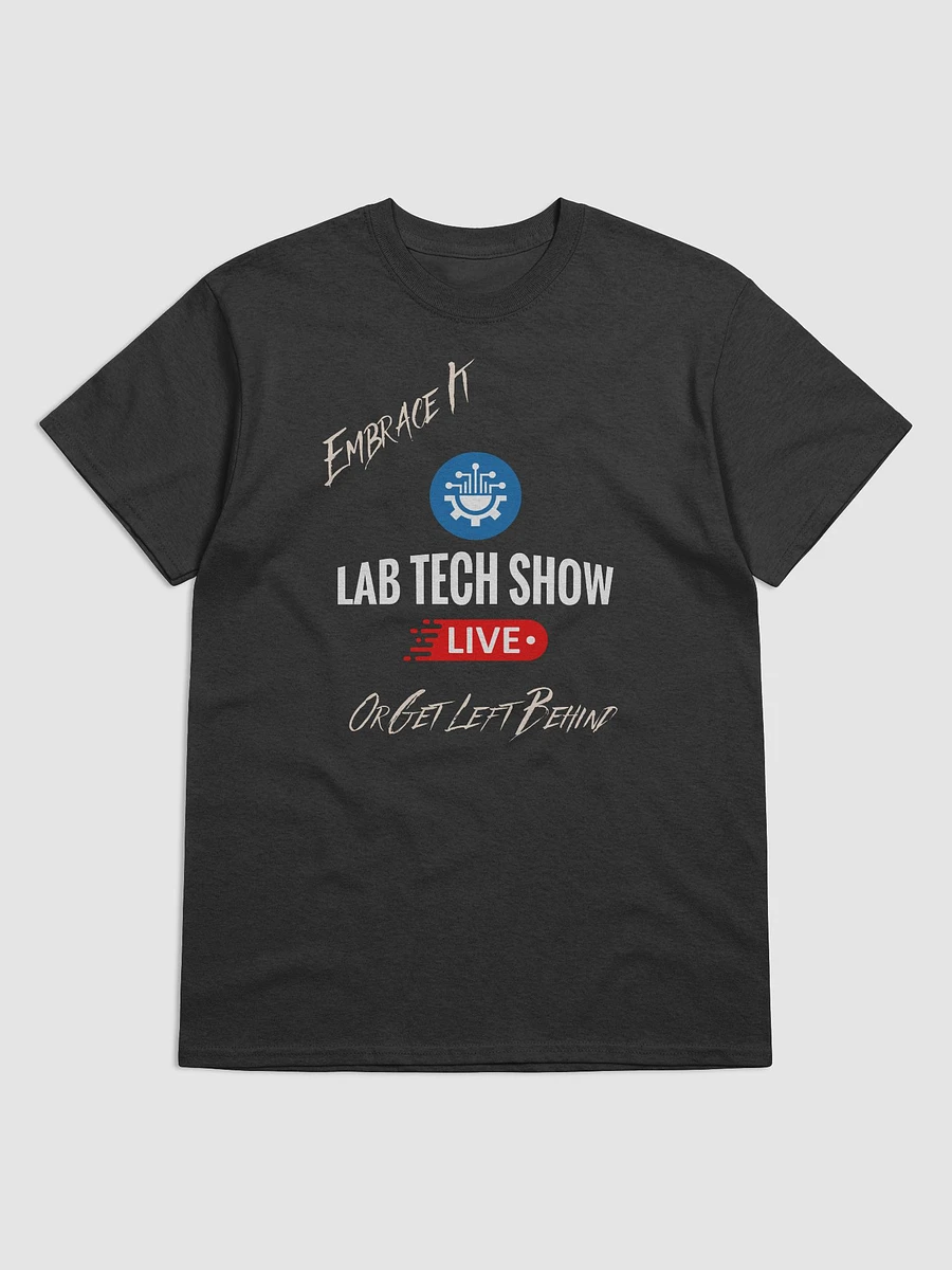 Embrace It Lab Tech Show [Black] T-Shirt product image (1)