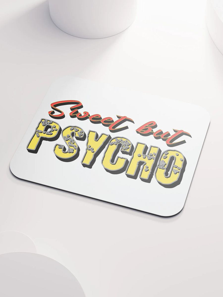 Sweet But Psycho Chic Mouse Pad product image (3)