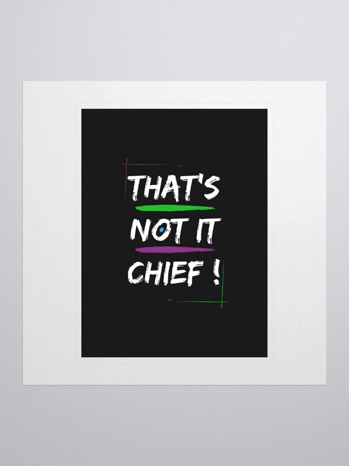 That's Not It Chief! (Stickers) product image (1)