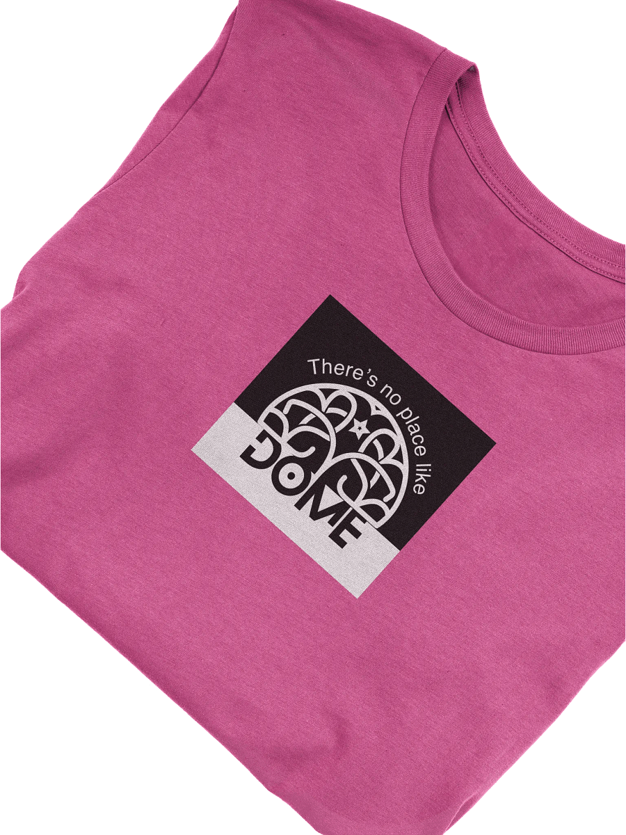 THERE'S NO PLACE LIKE DOME TSHIRT product image (58)