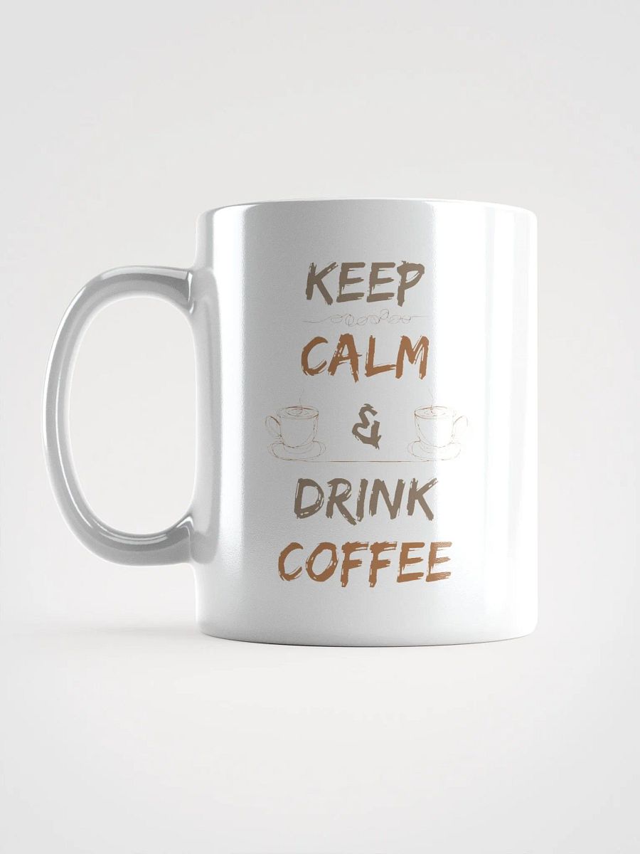 Keep Calm & Drink Coffee product image (6)