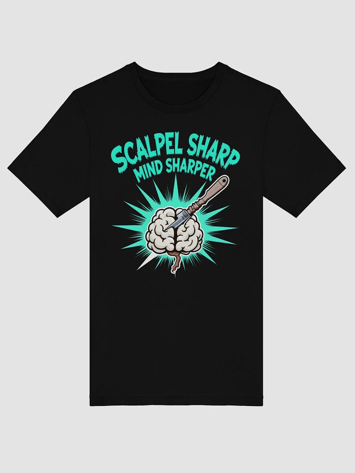 Scalpel Sharp Mind Sharper T-Shirt product image (3)