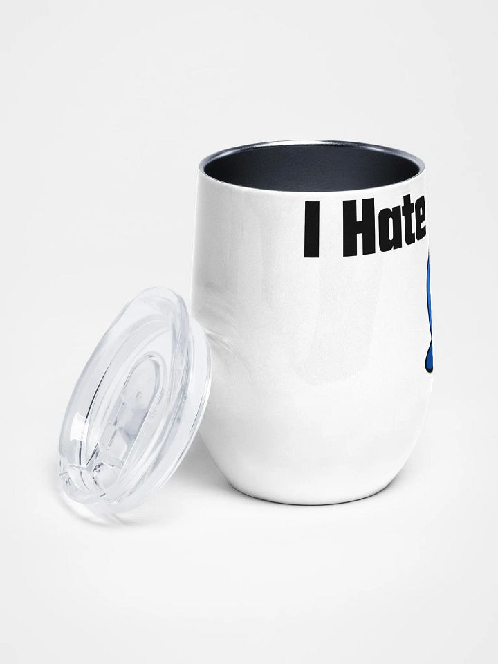 Hate It Here Wine Tumbler product image (2)