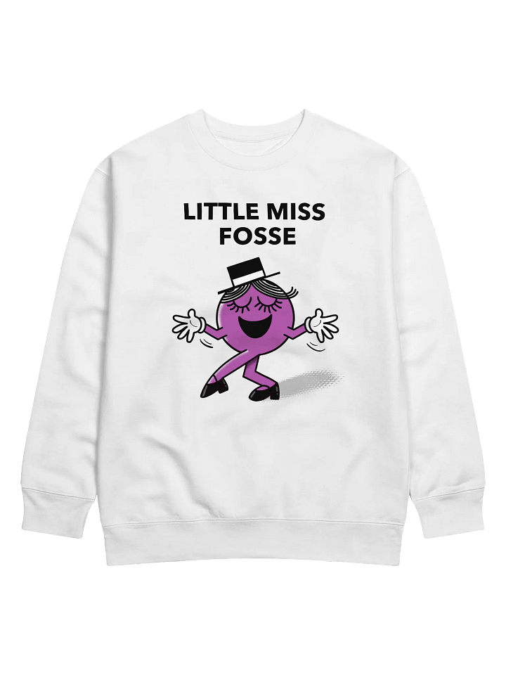 Little Miss Fosse Sweatshirt – Premium Fleece Broadway Meme Pullover product image (1)