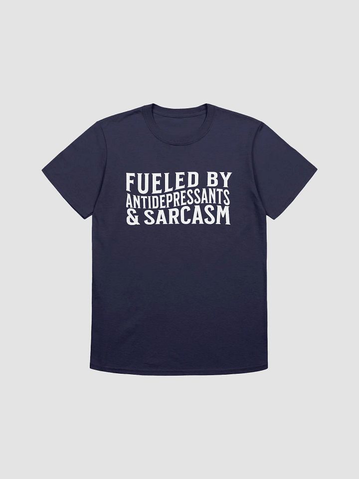 Fueled by Antidepressants & Sarcasm product image (14)