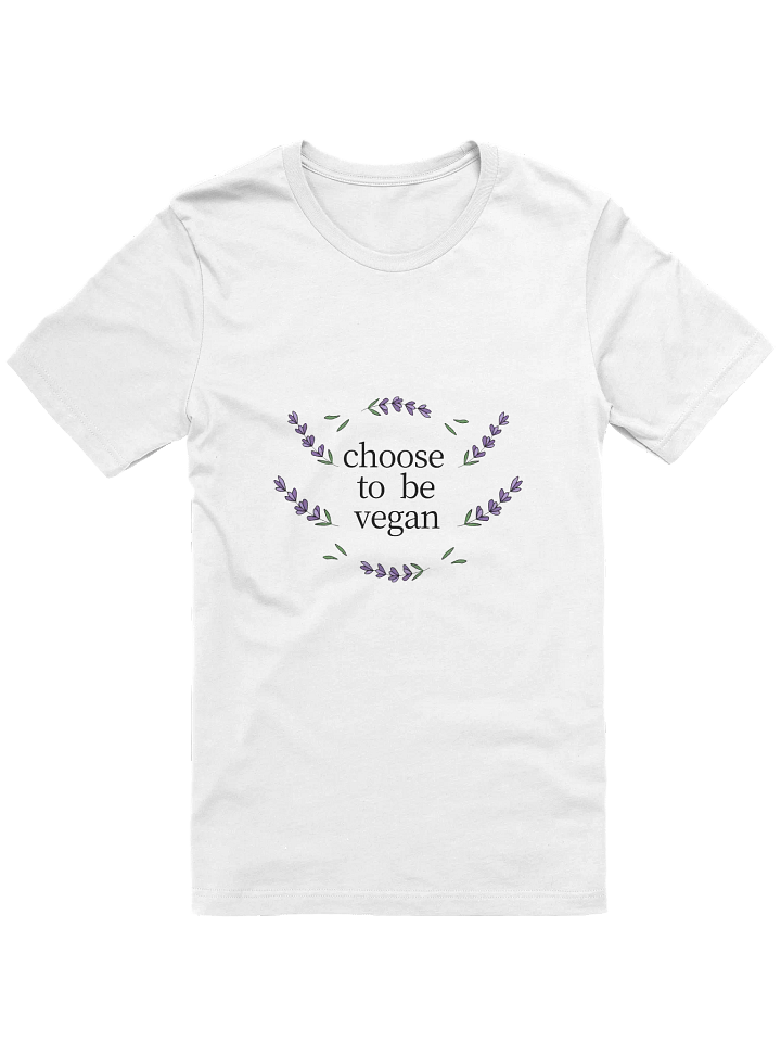 “Choose to be Vegan” Unisex White T-Shirt product image (1)