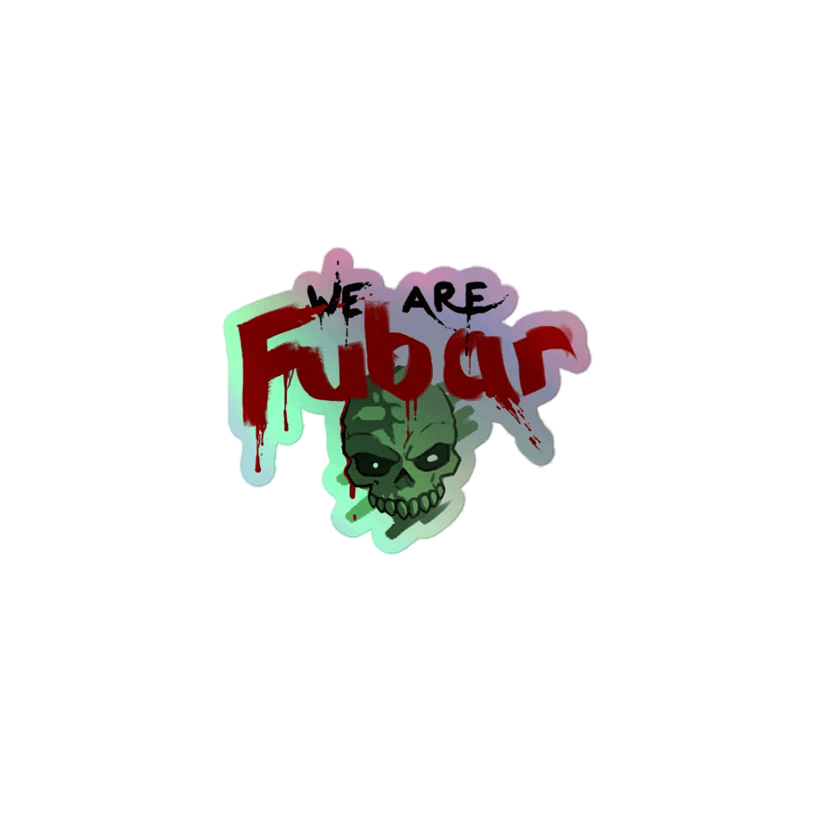 WE ARE FUBAR Holo Sticker product image (3)