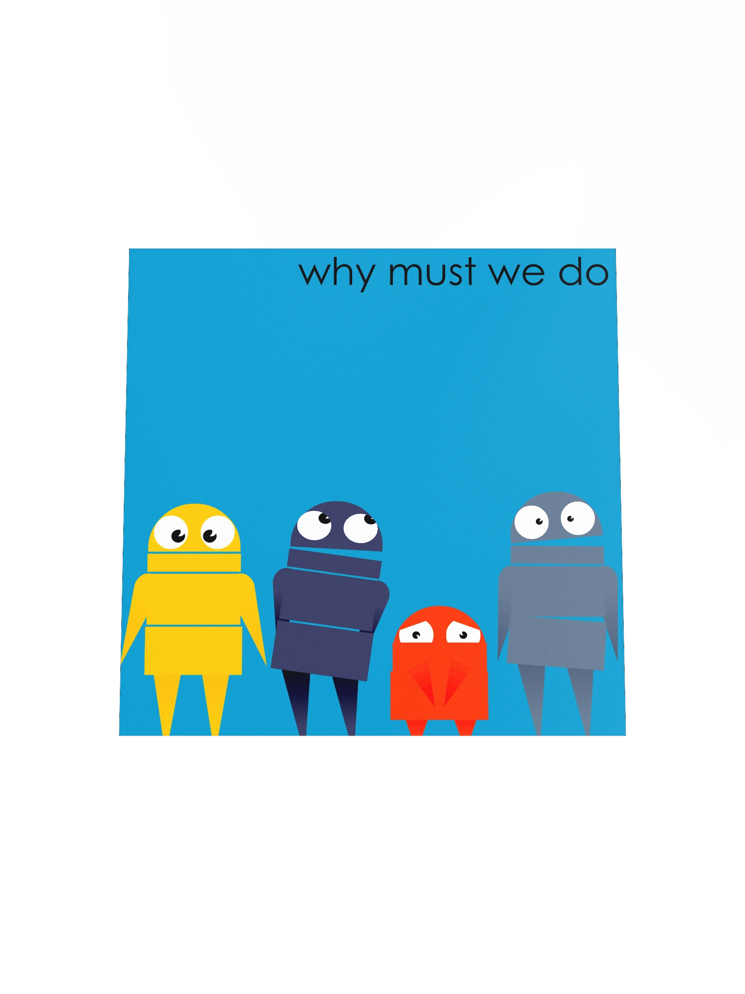 Why Must We Wheeze Print! product image (4)