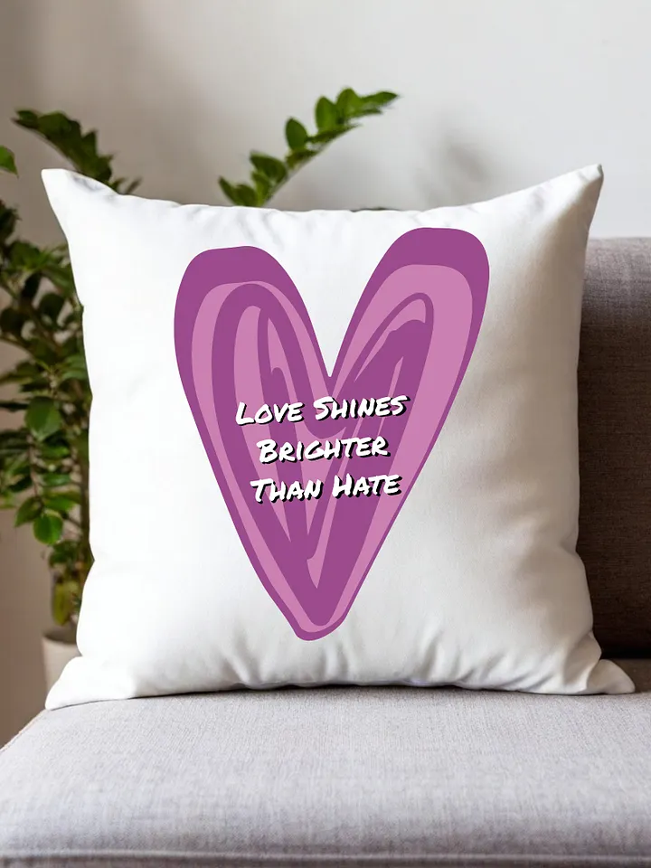 Love Shines Brighter Than Hate product image (1)