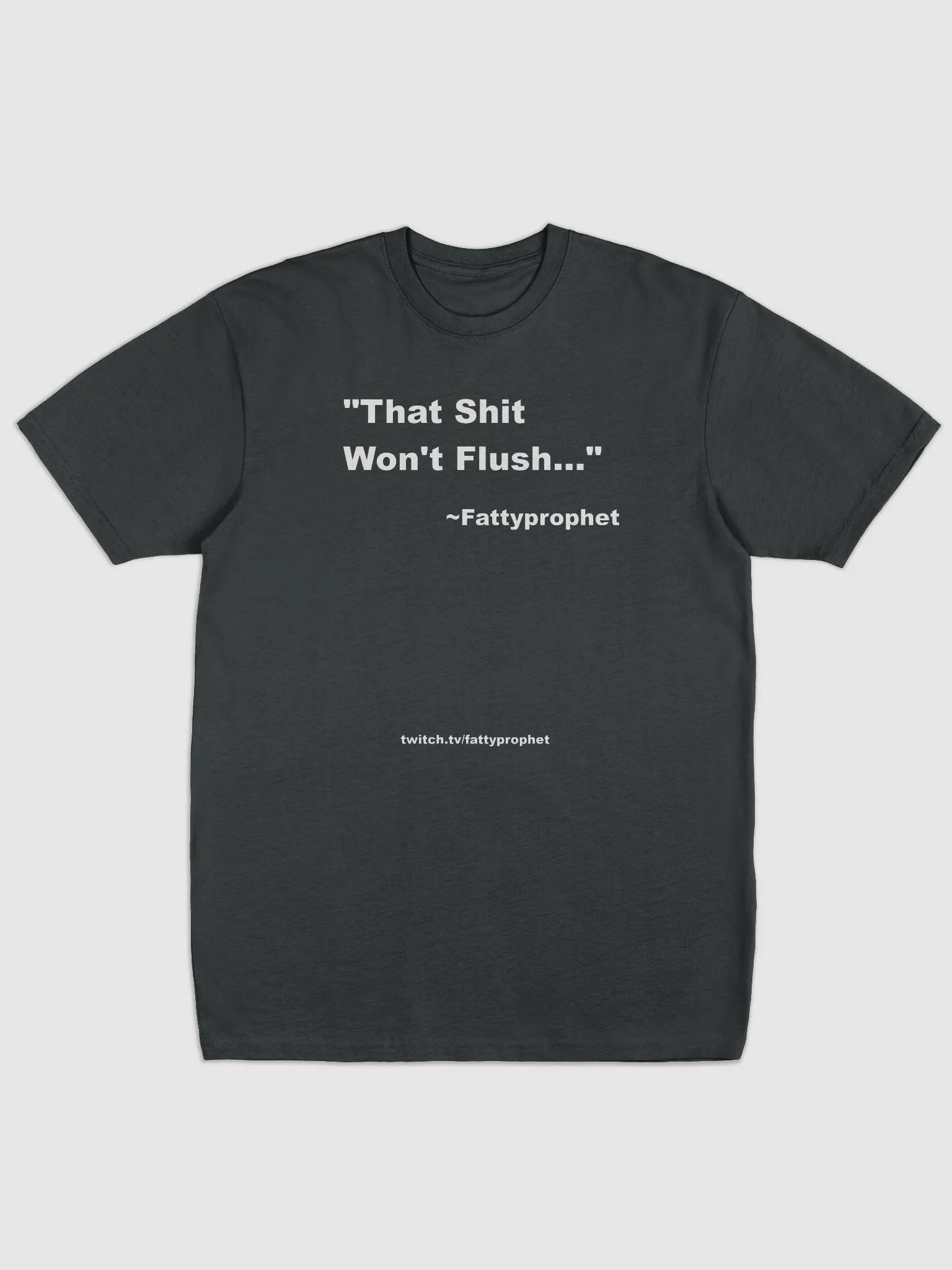 Shirt - Fatty Quote #1 product image (1)