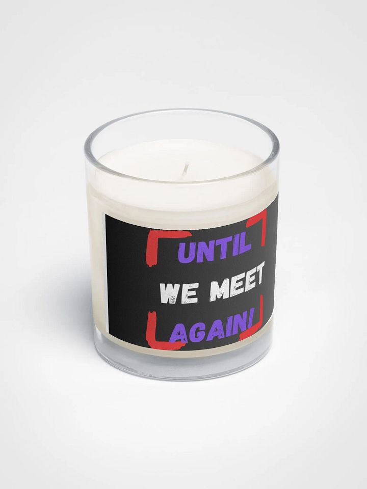 UNTIL WE MEET AGAIN! Soy Wax Candle product image (2)