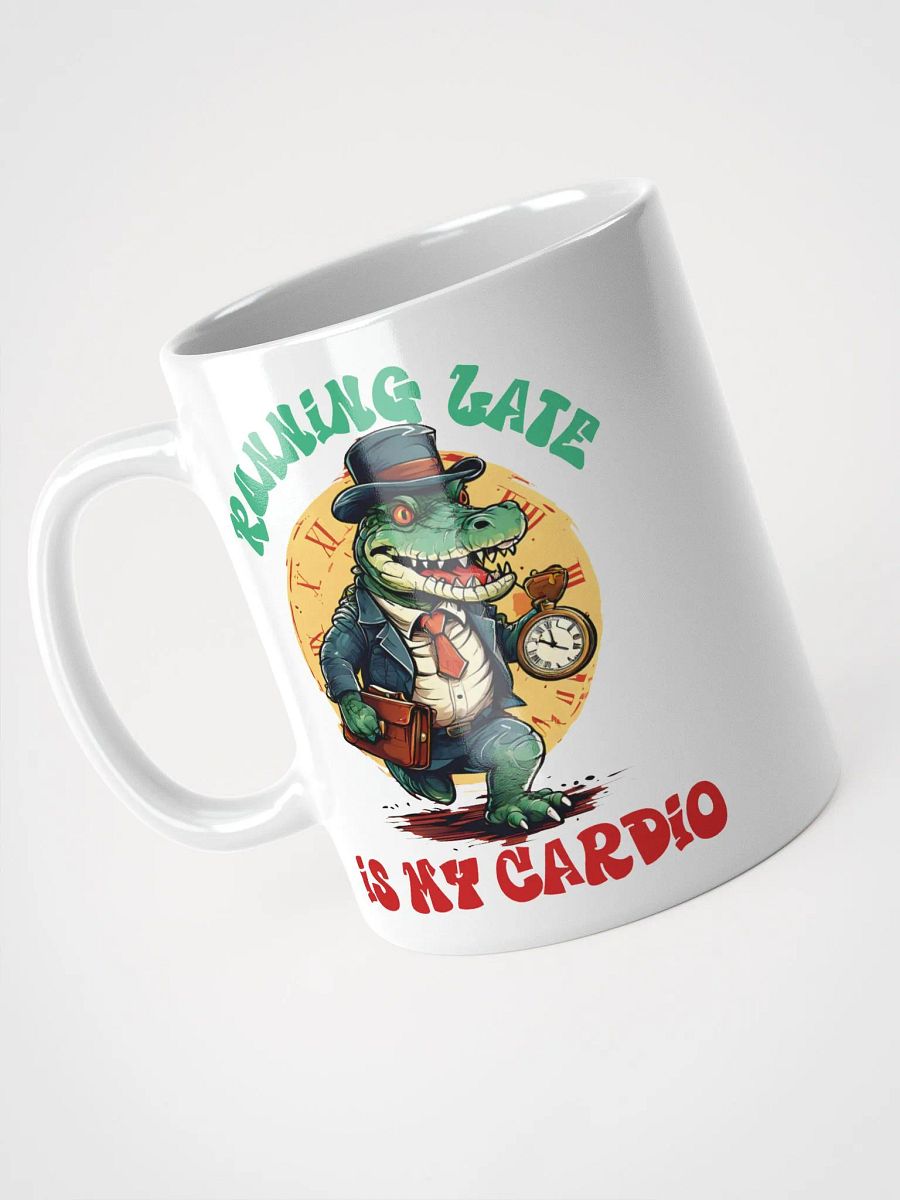 Running Late is My Cardio