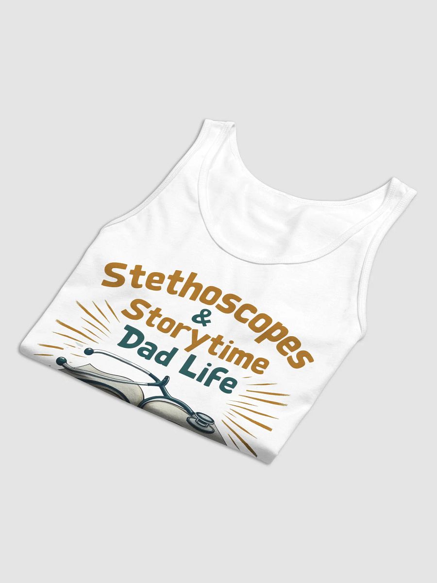 Stethoscopes & Storytime , Dad Life Tank product image (12)