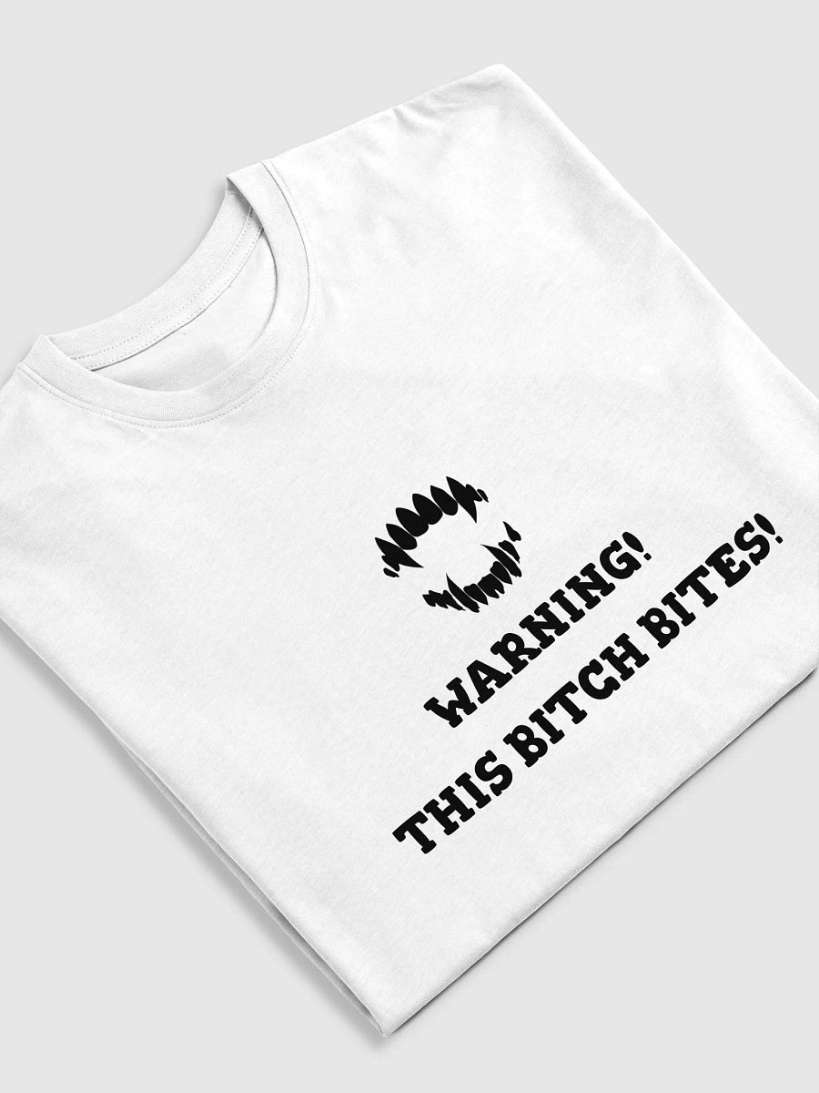 WARNING THIS BITCH BITES TEE product image (5)