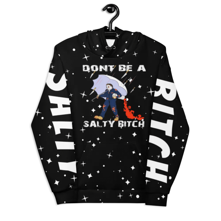 dont be a salty bitch hoodie product image (6)