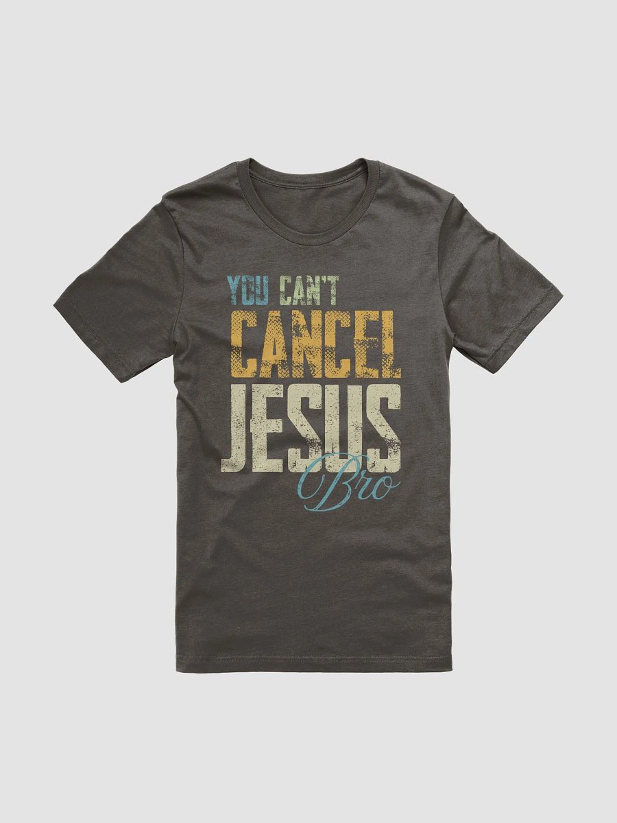 You Can't Cancel Jesus Bro Super Soft Tee product image (18)