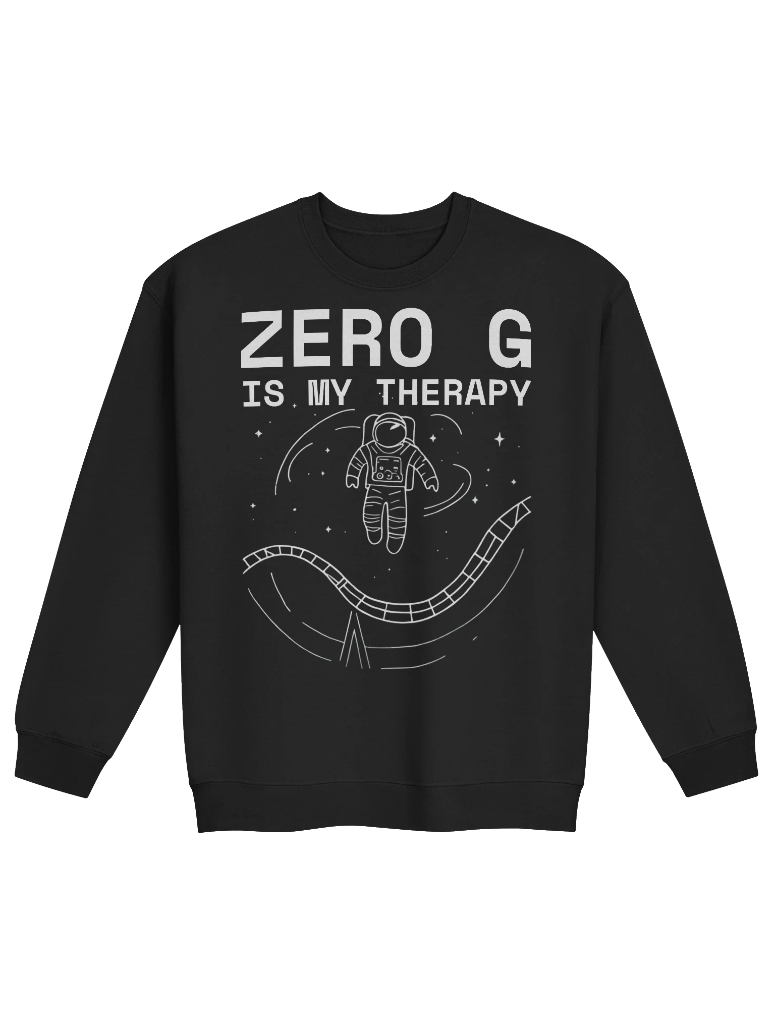 Zero G Is My Therapy Sweatshirt – Floating Astronaut Space Coaster Vibes product image (1)