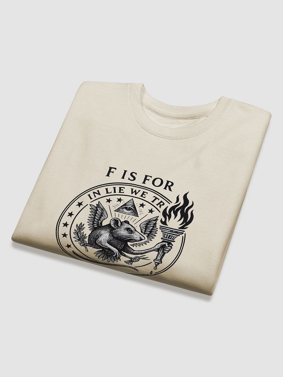 F is for fraud sweatshirt product image (17)