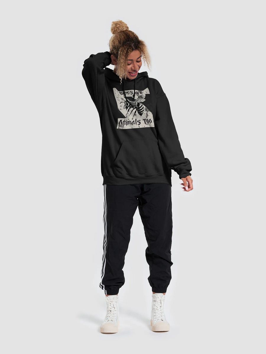 Bees Are Animals Too Hoodie product image (3)