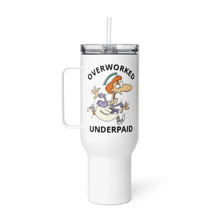 Overworked/Underpaid 40oz Tumbler product image (2)