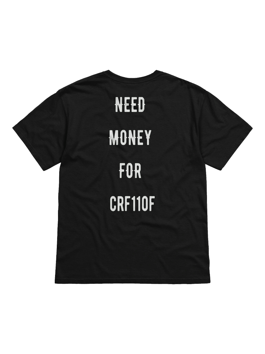 need money for crf110f | tee product image (13)