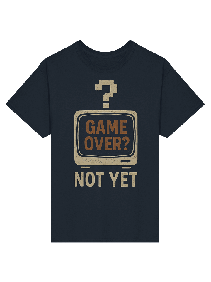 Game Over? Not Yet — Retro Gamer Motivation Tee product image (1)