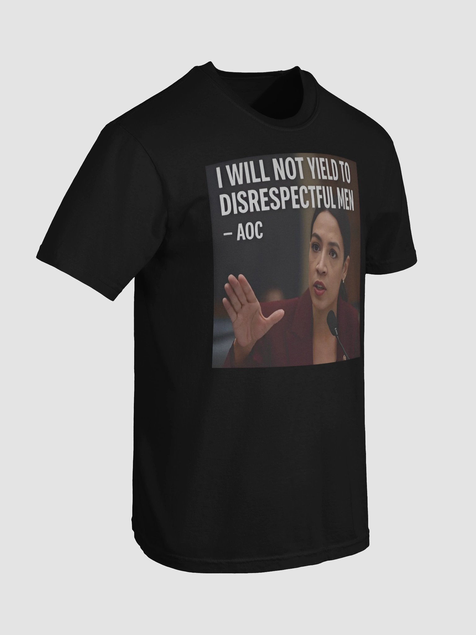 AOC I Will Not Yield To Disrespectful Men Shirt product image (88)