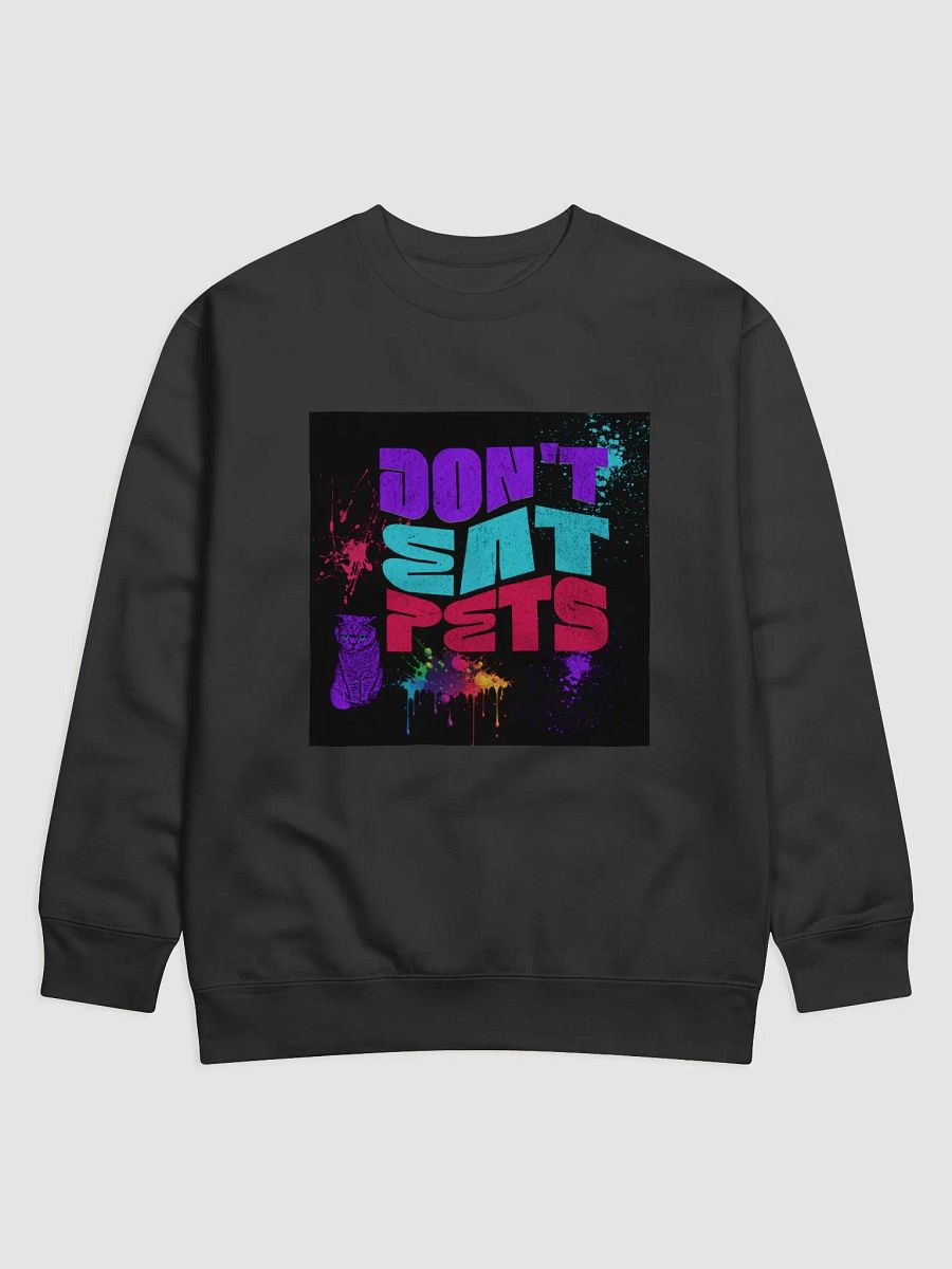 Don't eat pets, Colorful Cat Typography Sweatshirt product image (1)